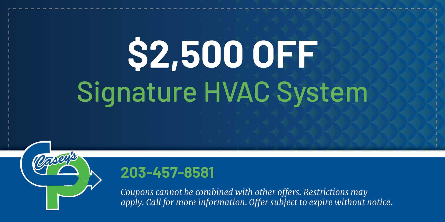 00 off signature hvac system. Restrictions apply. Contact us for details.